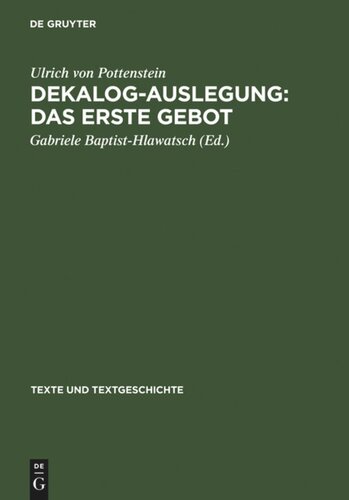 Dekalog-Auslegung: Das erste Gebot: Text und Quellen