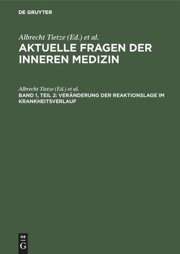 Veränderung der Reaktionslage im Krankheitsverlauf: Herrn Professor Dr. Walter Koch, Direktor des Städt. Krankenhauses Westend, Berlin, zum 70. Geburtstag gewidmet