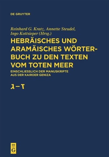 Hebräisches und aramäisches Wörterbuch zu den Texten vom Toten Meer: Band 2 Gimmel – Zajin