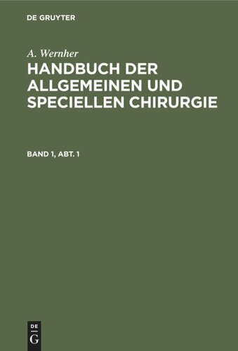 Handbuch der allgemeinen und speciellen Chirurgie: Band 1, Abt. 1