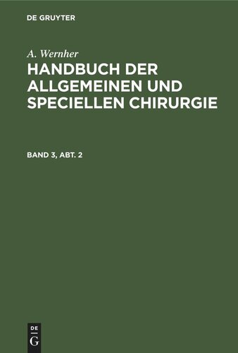 Handbuch der allgemeinen und speciellen Chirurgie: Band 3, Abt. 2