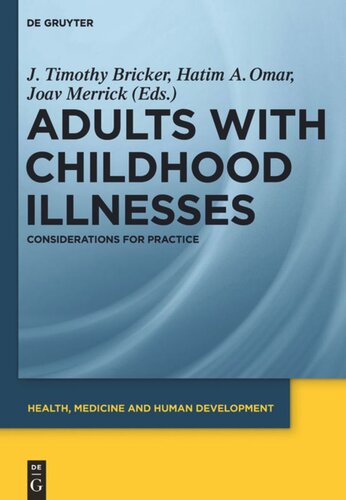 Adults with Childhood Illnesses: Considerations for Practice