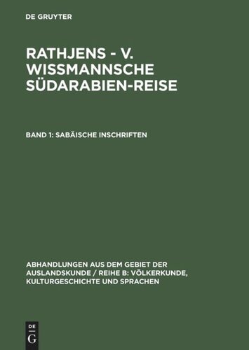 Rathjens - v. Wissmannsche Südarabien-Reise: Band 1 Sabäische Inschriften
