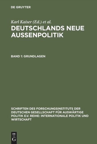 Deutschlands neue Außenpolitik: Band 1 Grundlagen
