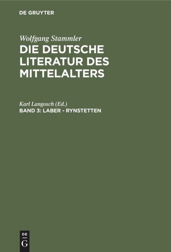 Die deutsche Literatur des Mittelalters: Band 3 Laber - Rynstetten