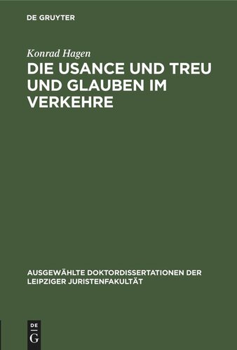 Die Usance und Treu und Glauben im Verkehre