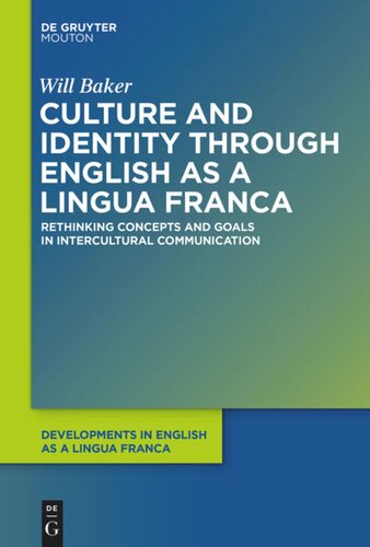 Culture and Identity through English as a Lingua Franca: Rethinking Concepts and Goals in Intercultural Communication