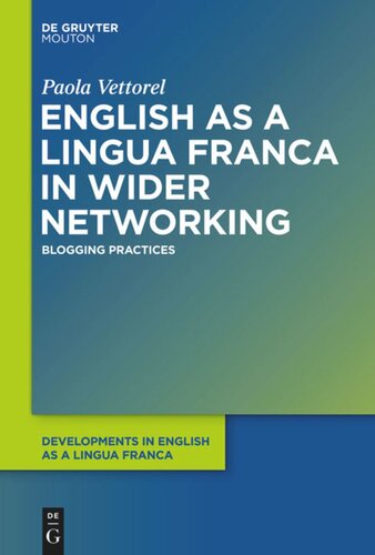 English as a Lingua Franca in Wider Networking: Blogging Practices