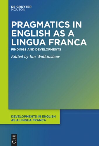 Pragmatics in English as a Lingua Franca: Findings and Developments
