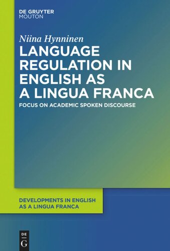 Language Regulation in English as a Lingua Franca: Focus on Academic Spoken Discourse