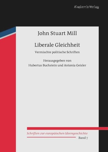 Liberale Gleichheit: Vermischte politische Schriften