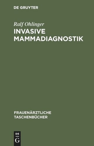 Invasive Mammadiagnostik: Stanzbiopsie, Drahtmarkierung, Präparatsonographie