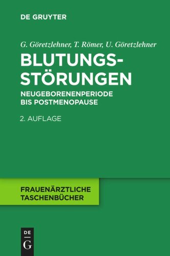 Blutungsstörungen: Neugeborenenperiode bis Postmenopause