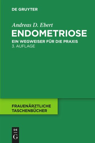 Endometriose: Ein Wegweiser für die Praxis