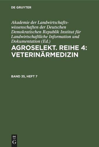 Agroselekt. Reihe 4: Veterinärmedizin: Band 35, Heft 7