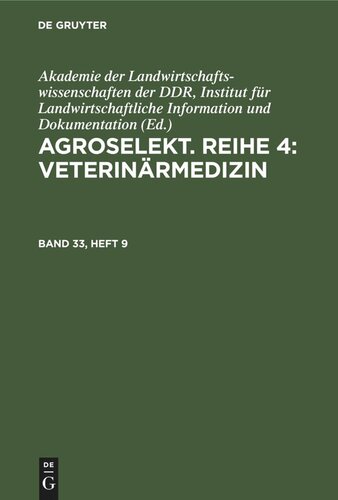 Agroselekt. Reihe 4: Veterinärmedizin: Band 33, Heft 9