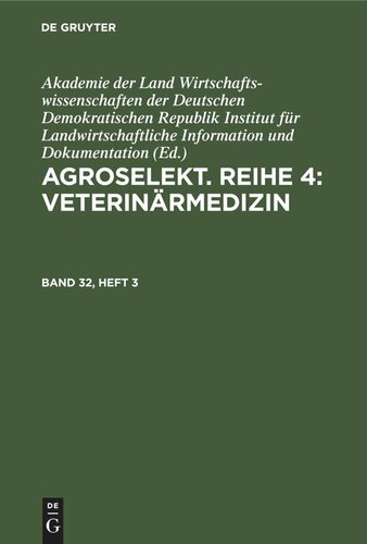 Agroselekt. Reihe 4: Veterinärmedizin: Band 32, Heft 3