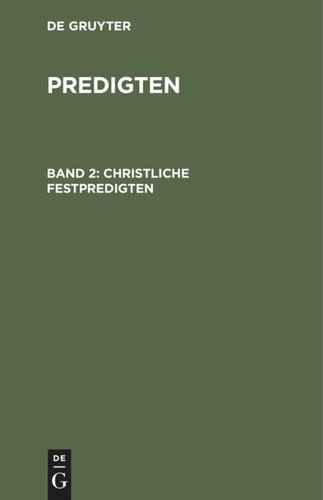 Predigten: Band 2 Christliche Festpredigten