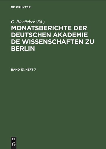 Monatsberichte der Deutschen Akademie de Wissenschaften zu Berlin: Band 13, Heft 7