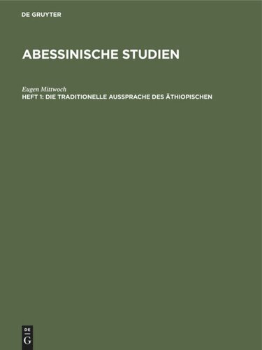 Abessinische Studien: Heft 1 Die traditionelle Aussprache des Äthiopischen