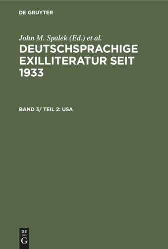 Deutschsprachige Exilliteratur seit 1933: Band 3/ Teil 2 USA
