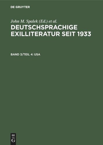 Deutschsprachige Exilliteratur seit 1933: Band 3/Teil 4 USA