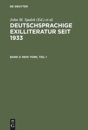 Deutschsprachige Exilliteratur seit 1933: Band 2 New York