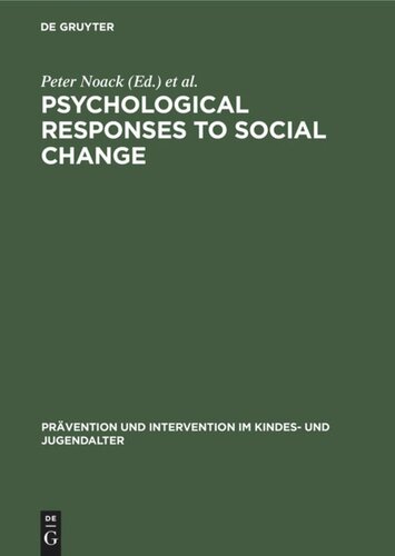 Psychological Responses to Social Change: Human Development in Changing Environments