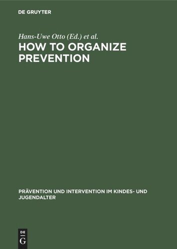 How to Organize Prevention: Political, Organizational, and Professional Challenges to Social Services