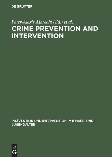 Crime Prevention and Intervention: Legal and Ethical Problems