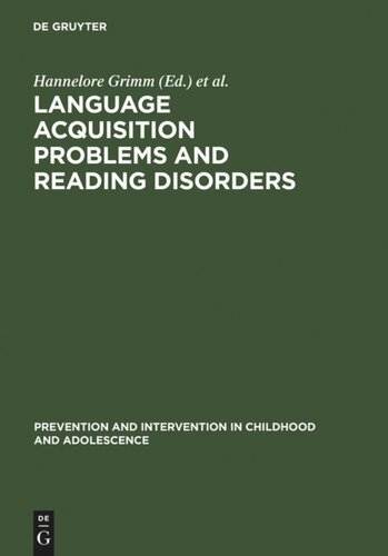 Language acquisition problems and reading disorders: Aspects of diagnosis and intervention