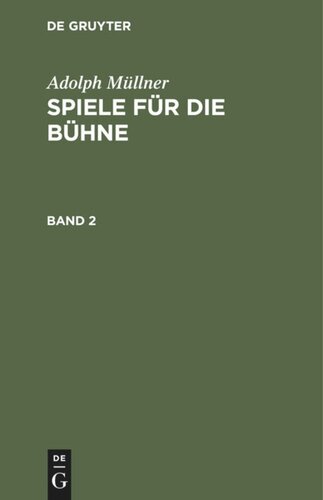 Spiele für die Bühne: Band 2