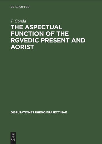 The Aspectual Function of the Rgvedic Present and Aorist