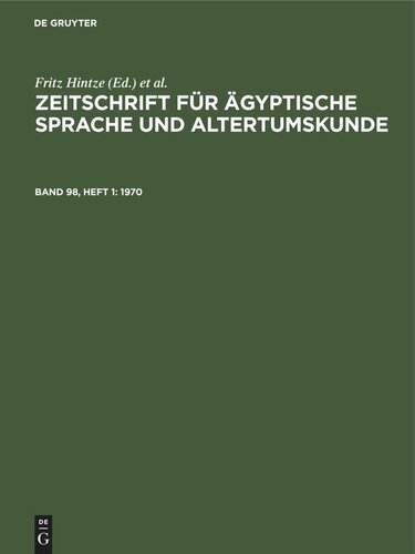 Zeitschrift für Ägyptische Sprache und Altertumskunde: Band 98, Heft 1 1970