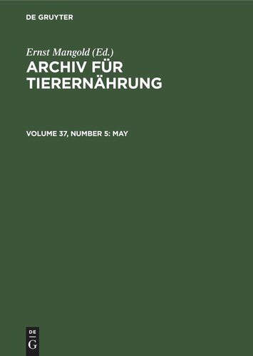 Archiv für Tierernährung: Volume 37, Number 5 May