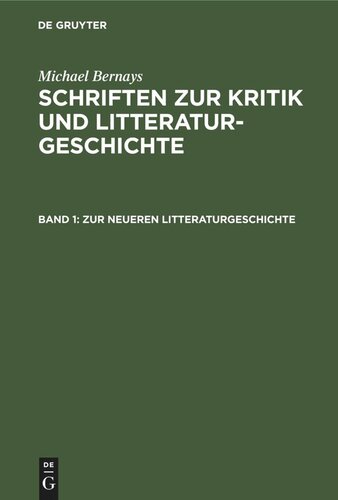 Schriften zur Kritik und Litteraturgeschichte: Band 1 Zur neueren Litteraturgeschichte