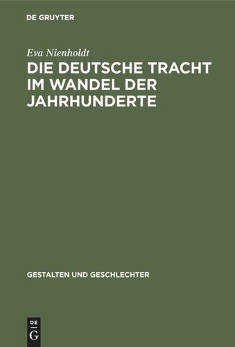 Die deutsche Tracht im Wandel der Jahrhunderte