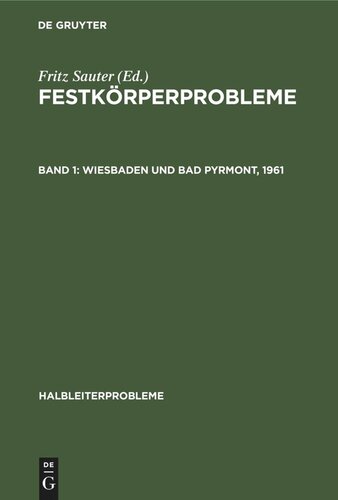 Festkörperprobleme: Band 1 Wiesbaden und Bad Pyrmont, 1961