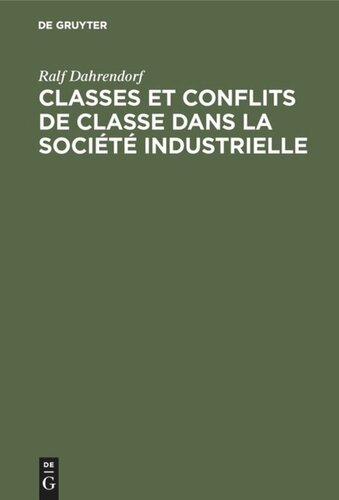 Classes et conflits de classe dans la société industrielle