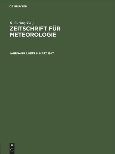 Zeitschrift für Meteorologie: Jahrgang 1, Heft 6 März 1947