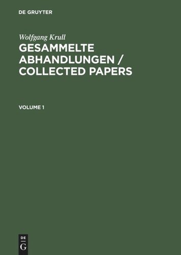 Gesammelte Abhandlungen / Collected Papers: Volume 1+2