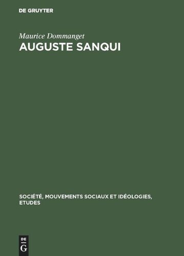 Auguste Sanqui: Des origines à la révolution de 1848. Premiers combats et premières prisons