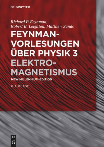 Feynman-Vorlesungen über Physik: Band 3 Elektromagnetismus