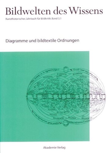 Bildwelten des Wissens: BAND 3,1 Diagramme und bildtextile Ordnungen