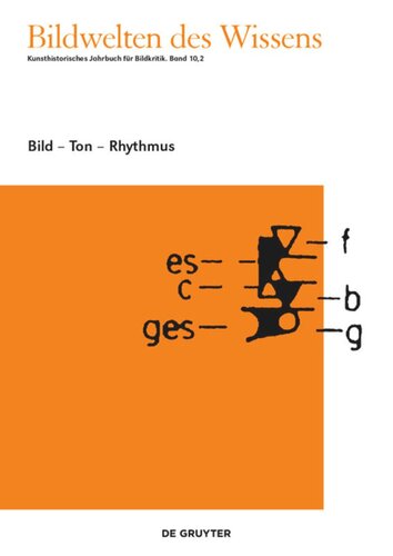 Bildwelten des Wissens: Band 10,2 Bild - Ton - Rhythmus