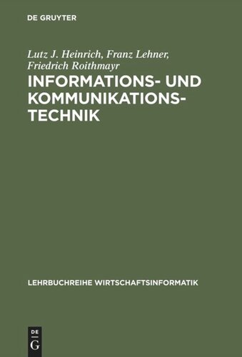 Informations- und Kommunikationstechnik: Für Betriebswirte und Wirtschaftsinformatiker