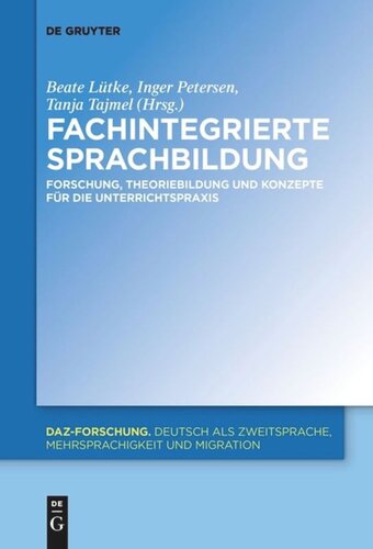 Fachintegrierte Sprachbildung: Forschung, Theoriebildung und Konzepte für die Unterrichtspraxis