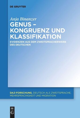 Genus – Kongruenz und Klassifikation: Evidenzen aus dem Zweitspracherwerb des Deutschen