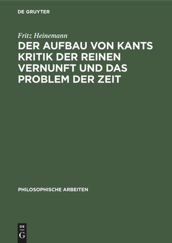 Der Aufbau von Kants Kritik der reinen Vernunft und das Problem der Zeit