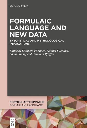 Formulaic Language and New Data: Theoretical and Methodological Implications